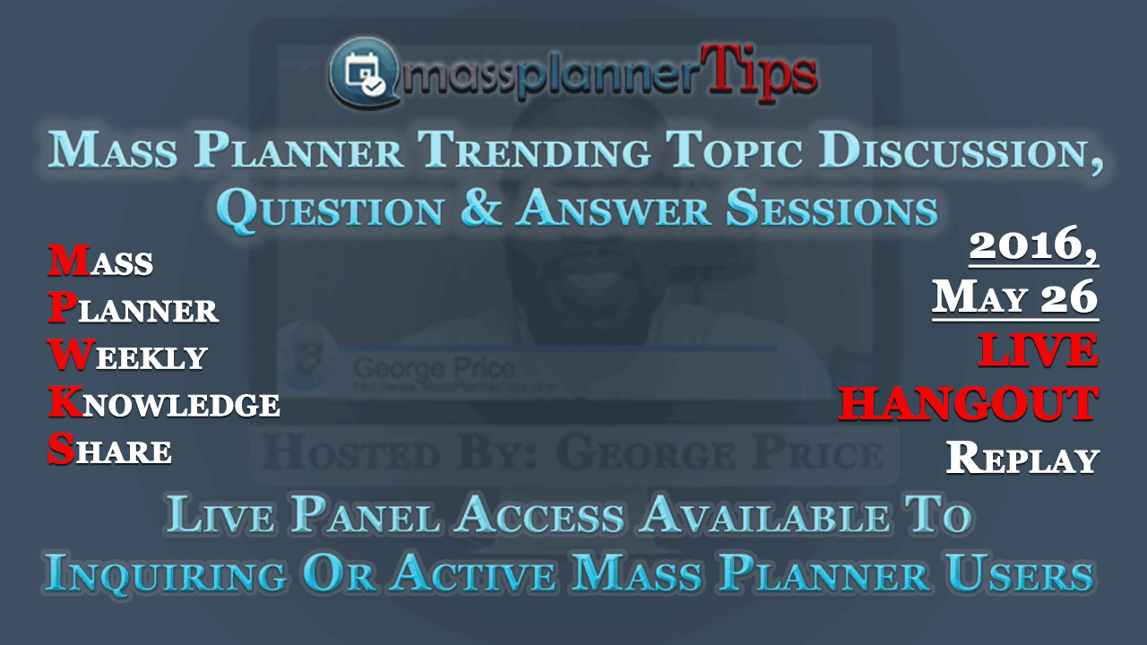 Mass Planner Weekly Knowledge Share (Users)